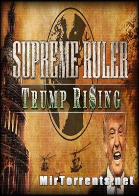 Supreme Ruler Trump Rising (2016) PC