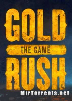 Gold Rush The Game (2017) PC