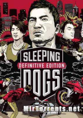 Sleeping Dogs Definitive Edition (2014) PC