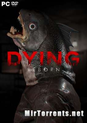 DYING Reborn (2018) PC