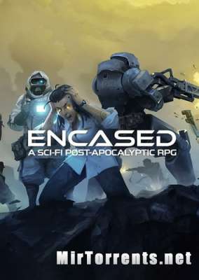 Encased A Sci-Fi Post-Apocalyptic RPG (2021) PC