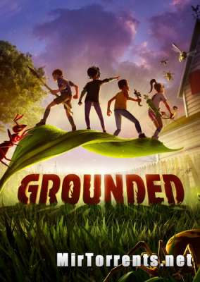 Grounded (2020) PC