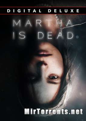 Martha is Dead Digital Deluxe Bundle (2022) PC