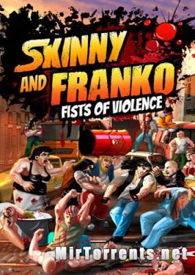 Skinny & Franko Fists of Violence (2023) PC