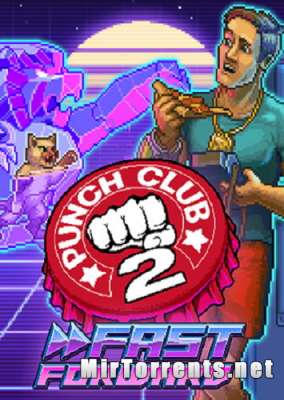 Punch Club 2 Fast Forward (2023) PC
