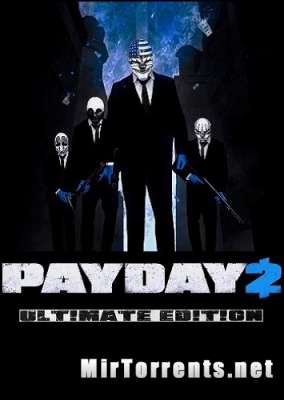 PayDay 2 Ultimate Edition (2013) PC
